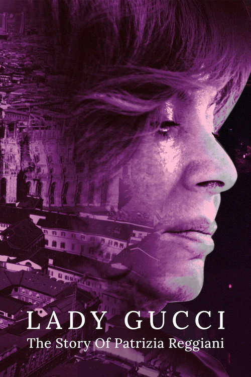 Movie poster for Lady Gucci: The Story Of Patrizia Reggiani (2020)