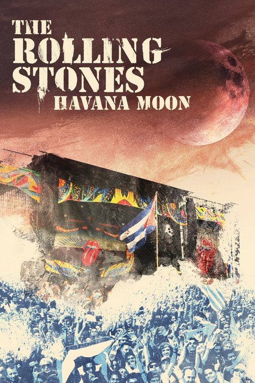 Movie poster for The Rolling Stones: Havana Moon (2016)