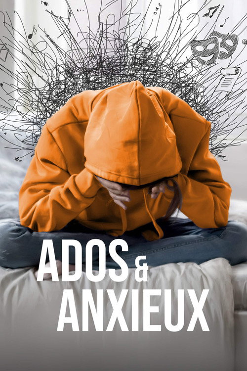 Series poster for Ados et anxieux (2022)