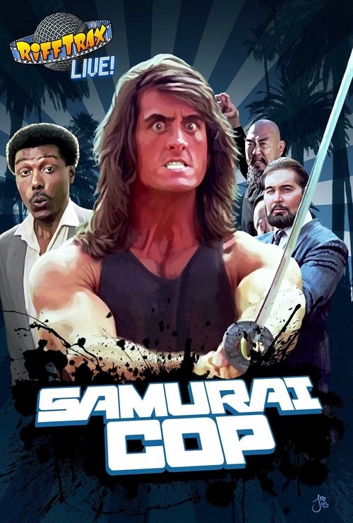 Movie poster for Rifftrax Live: Samurai Cop (2017)