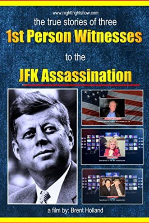 Movie poster for JFK Assassination 1st Person Witnesses (2013)