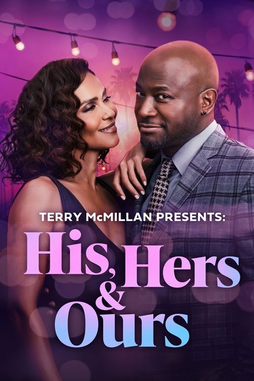 Movie poster for Terry McMillan Presents: His, Hers & Ours (2025)