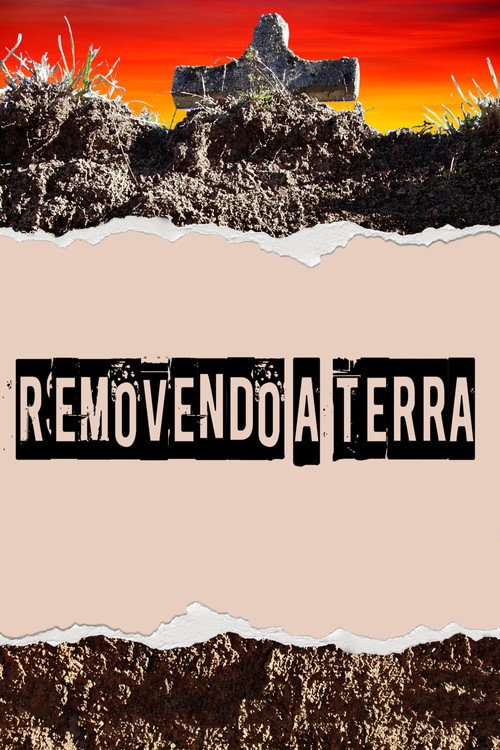 Movie poster for Removendo a terra (2022)