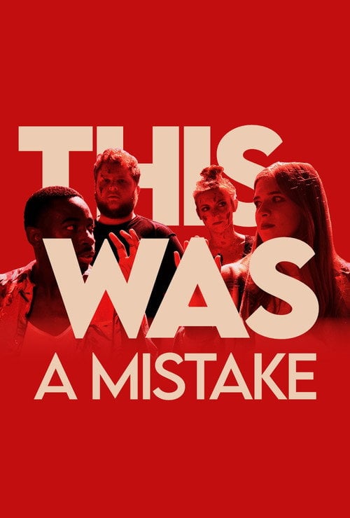 Movie poster for This Was a Mistake (2022)