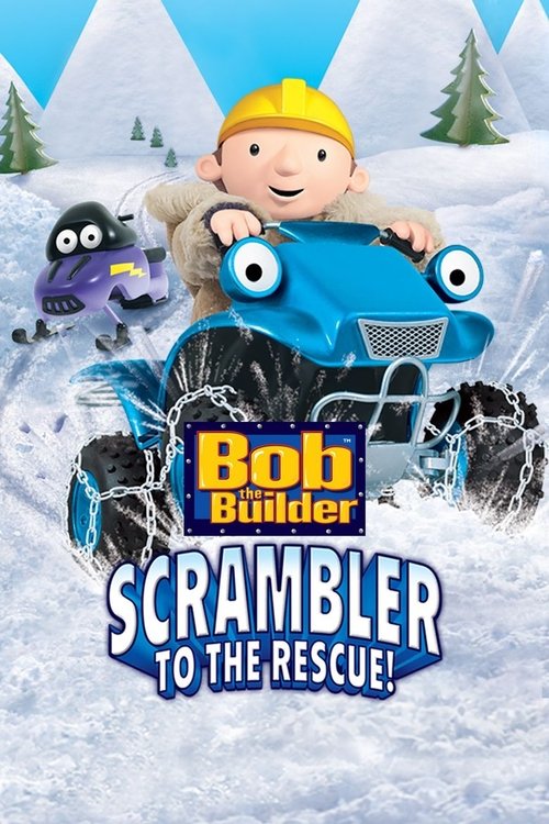 Movie poster for Bob the Builder: Scrambler to the Rescue (2007)