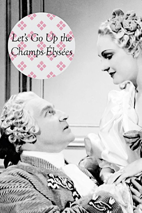 Movie poster for Let’s Go Up the Champs-Élysées (1938)
