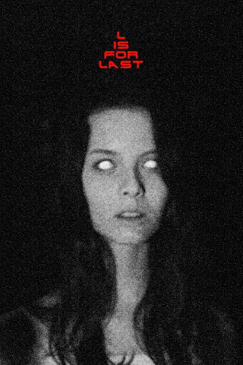 Movie poster for L Is For Last (2021)