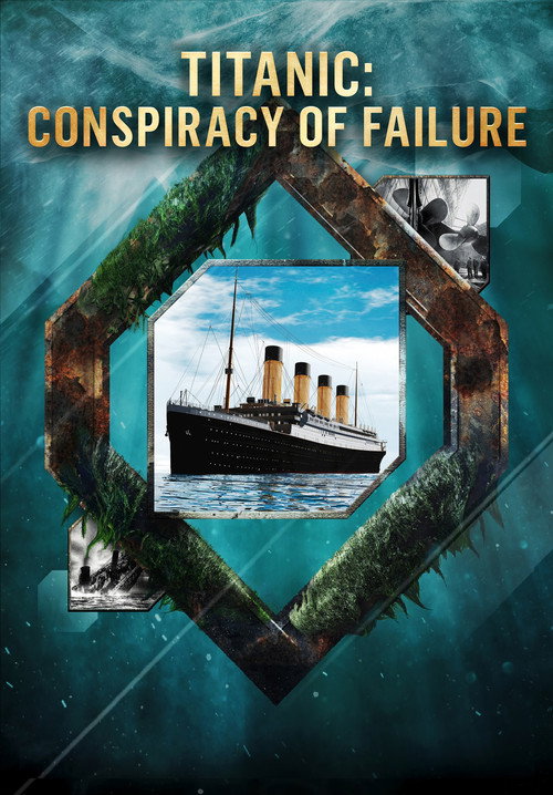 Movie poster for Titanic: Conspiracy of Failure (2020)