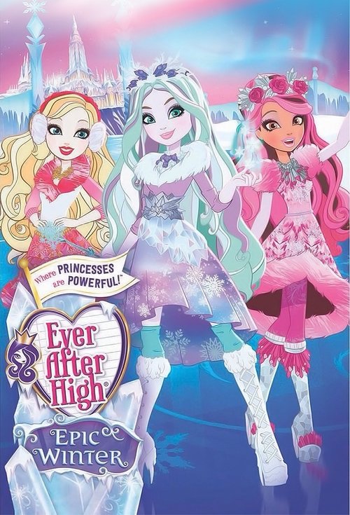 Movie poster for Ever After High: Epic Winter (2016)