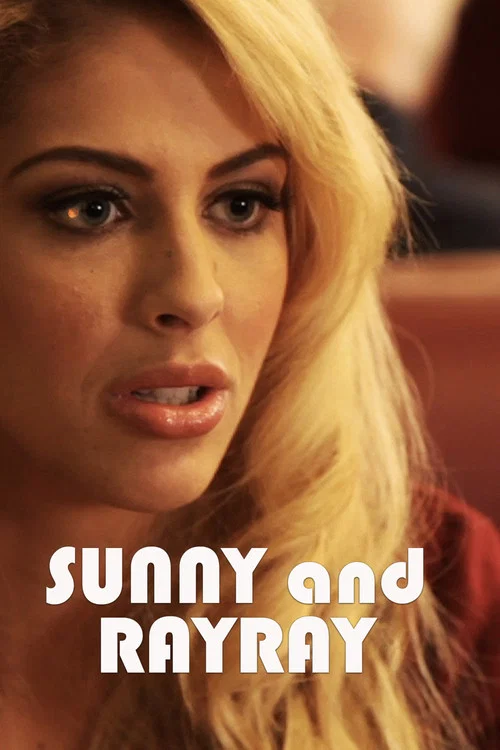 Movie poster for Sunny and RayRay (2013)