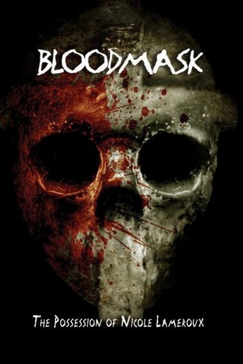 Movie poster for Blood Mask: the Possession of Nicole Lameroux (2007)