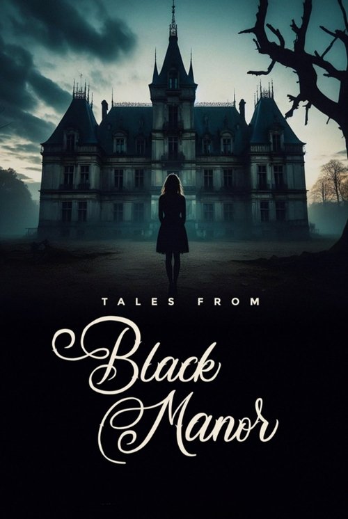 Movie poster for Tales from Black Manor (2025)