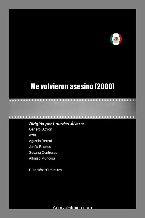 Movie poster for Me Volvieron Asesino (2000)