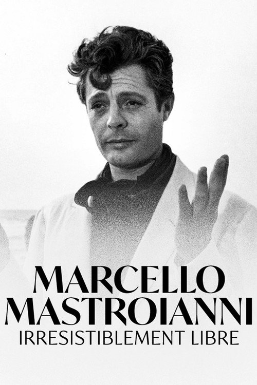 Movie poster for Marcello Mastroianni, irrésistiblement libre (2024)