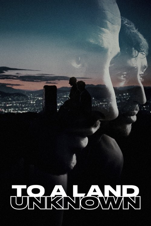 Movie poster for To a Land Unknown (2025)