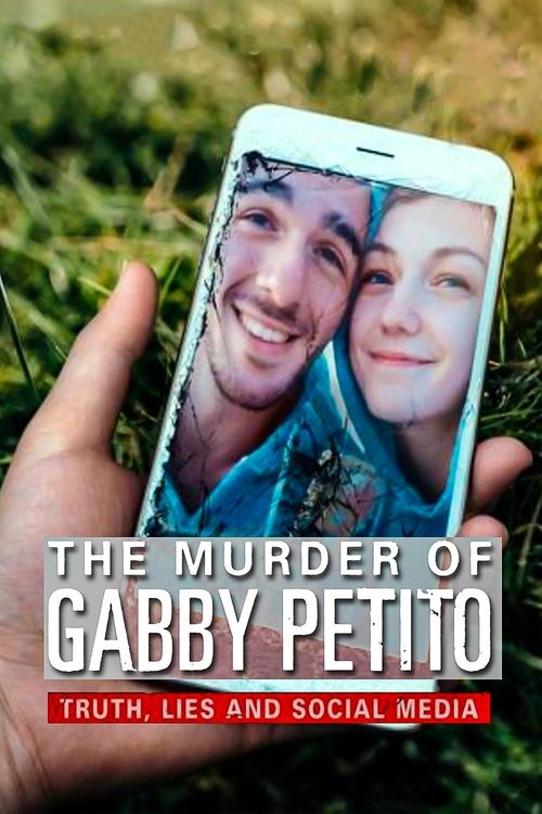 Movie poster for The Murder of Gabby Petito: Truth, Lies and Social Media (2021)