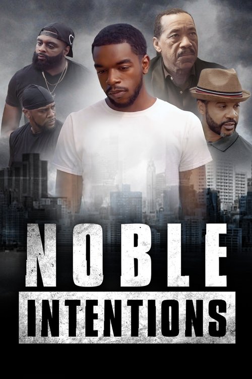 Movie poster for Noble Intentions (2023)