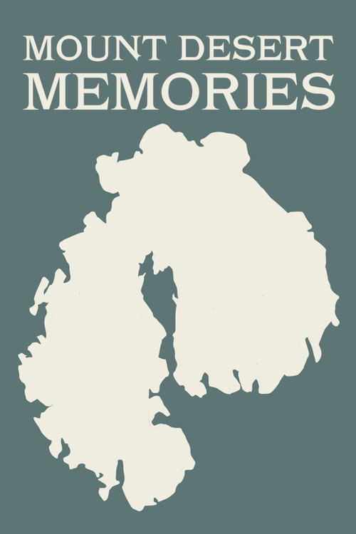 Movie poster for Mount Desert Memories (2014)