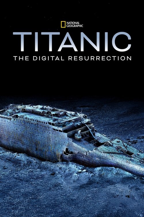 Movie poster for Titanic: The Digital Resurrection (2025)