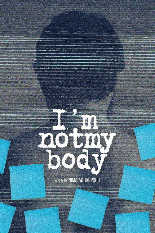 Movie poster for I'm Not My Body (2019)