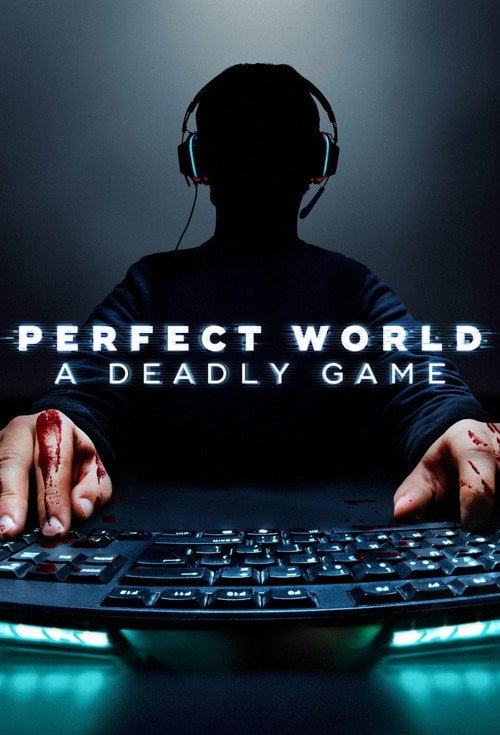 Series poster for Perfect World: A Deadly Game (2022)