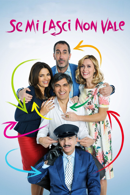 Movie poster for Se mi lasci non vale (2016)