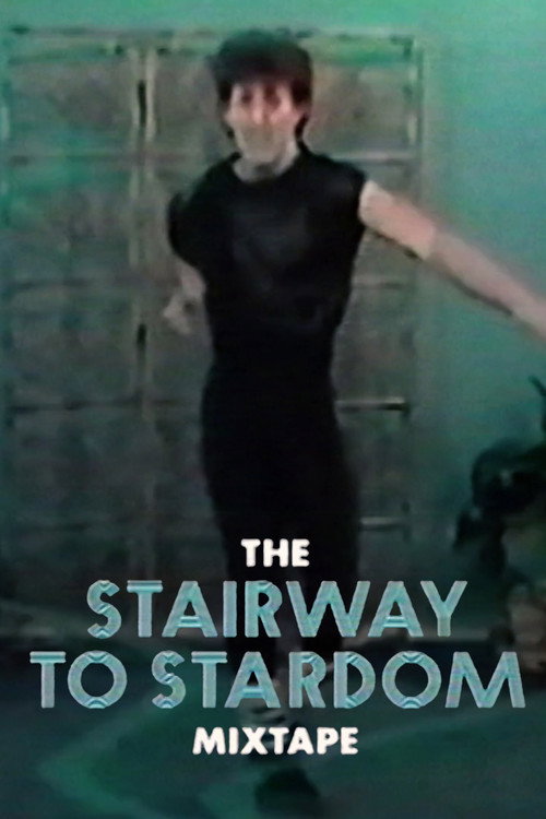 Movie poster for The Stairway to Stardom Mixtape (2022)