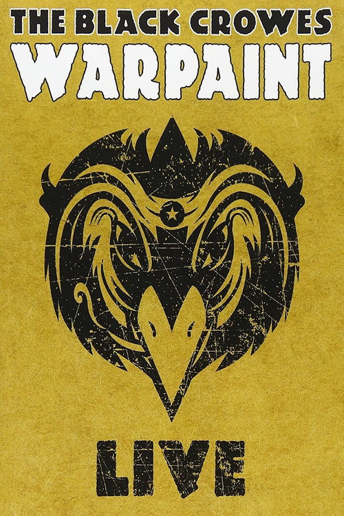 Movie poster for The Black Crowes - Warpaint Live (2008)
