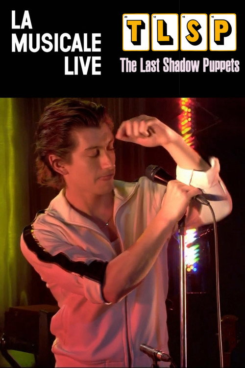 Movie poster for The Last Shadow Puppets - La Musicale (2016)