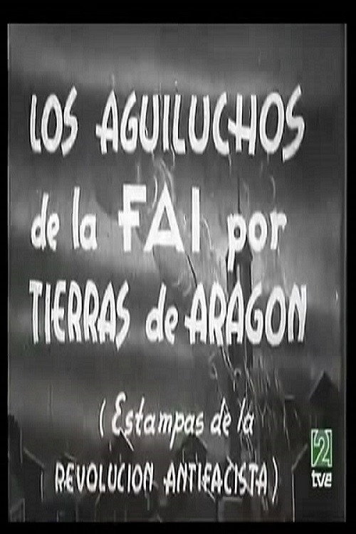 Movie poster for The Aguiluchos of the FAI in the Land of Aragón Report 1: Stamps of the antifascist revolution (1936)