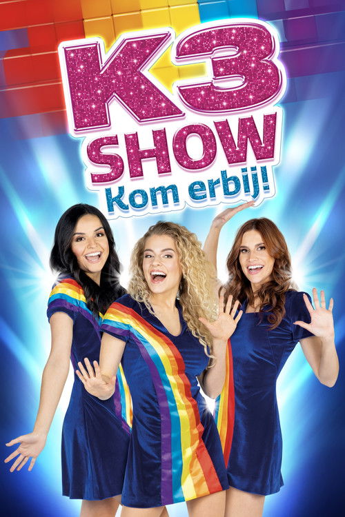 Movie poster for K3 Show: Kom Erbij! (2022)