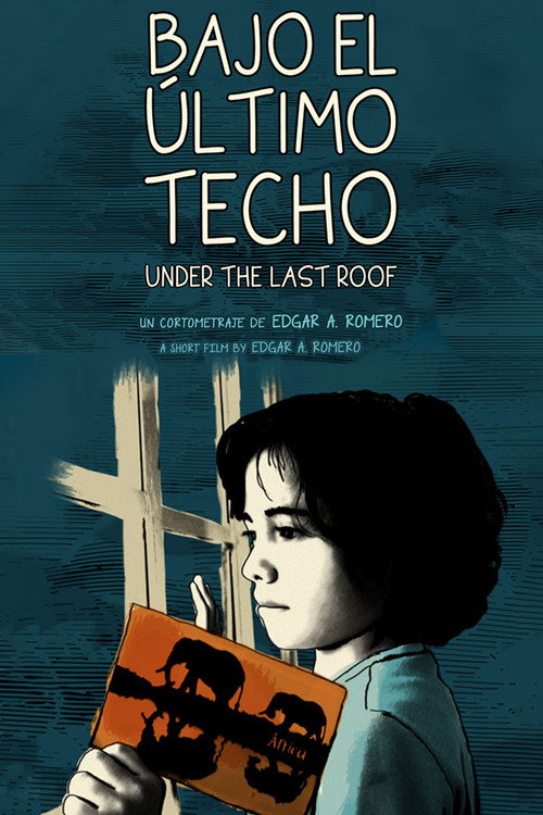 Movie poster for Under the Last Roof (2013)