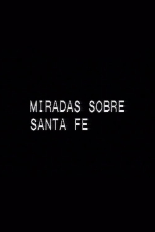 Movie poster for Miradas sobre Santa Fe (1992)
