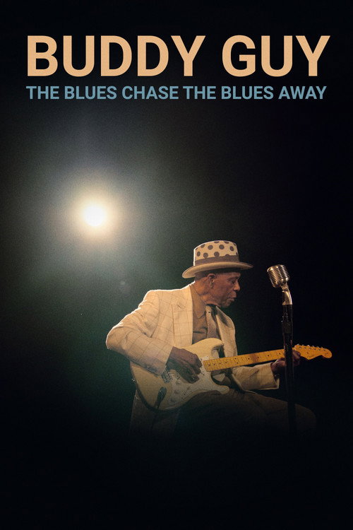 Movie poster for Buddy Guy: The Blues Chase the Blues Away (2021)