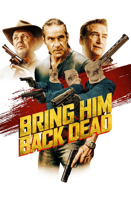 Movie poster for Bring Him Back Dead (2022)
