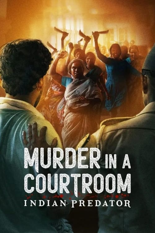 Series poster for Indian Predator: Murder in a Courtroom (2022)