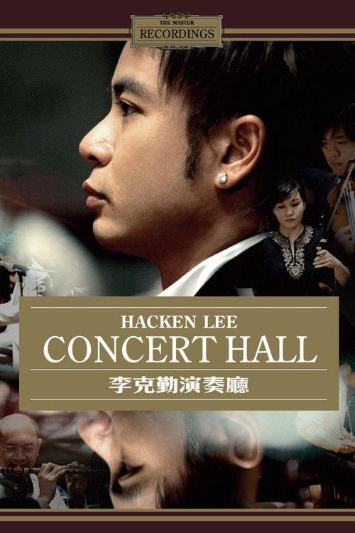 Movie poster for Hacken Lee Concert Hall (2008)
