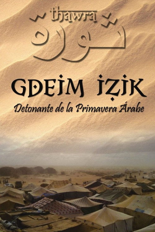 Movie poster for Gdeim Izik: catalyst of the Arab Spring (2011)