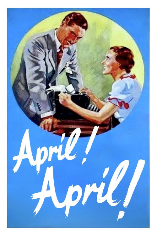 Movie poster for April, April! (1935)