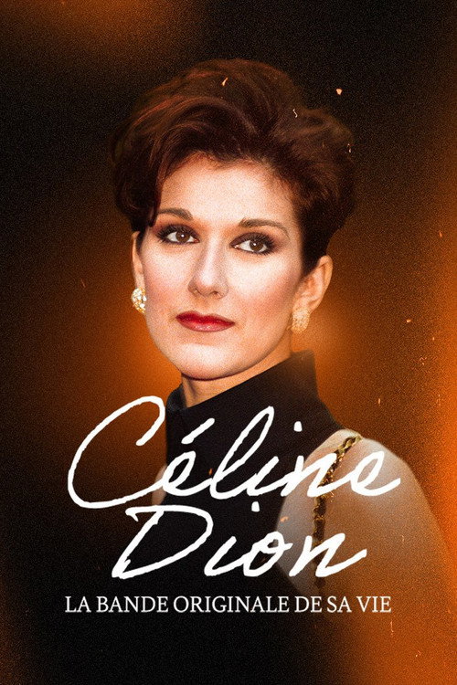 Movie poster for Céline Dion, la bande originale de sa vie (2024)