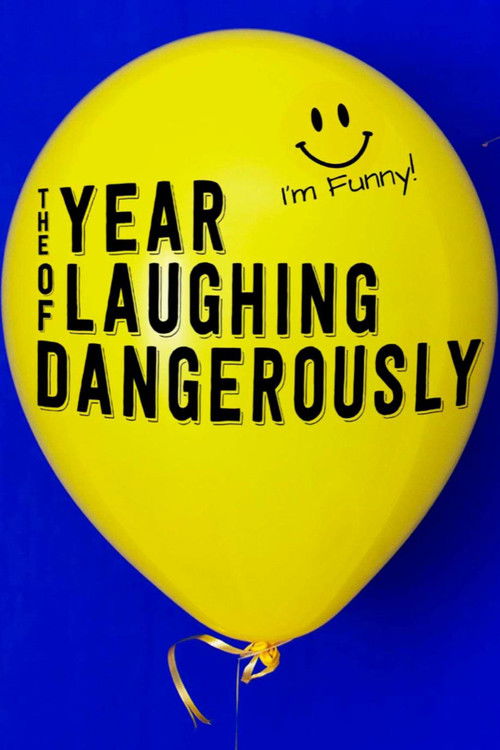 Movie poster for The Year of Laughing Dangerously