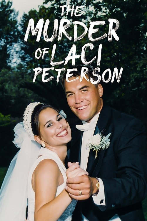 Series poster for The Murder of Laci Peterson (2017)