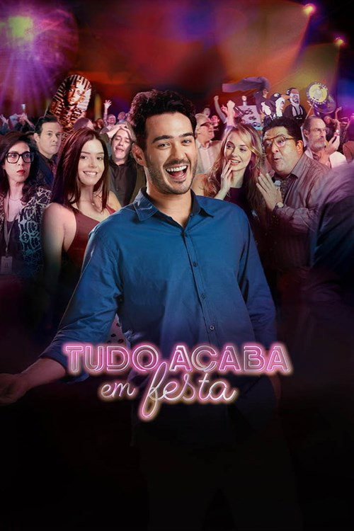Movie poster for Tudo Acaba Em Festa (2018)
