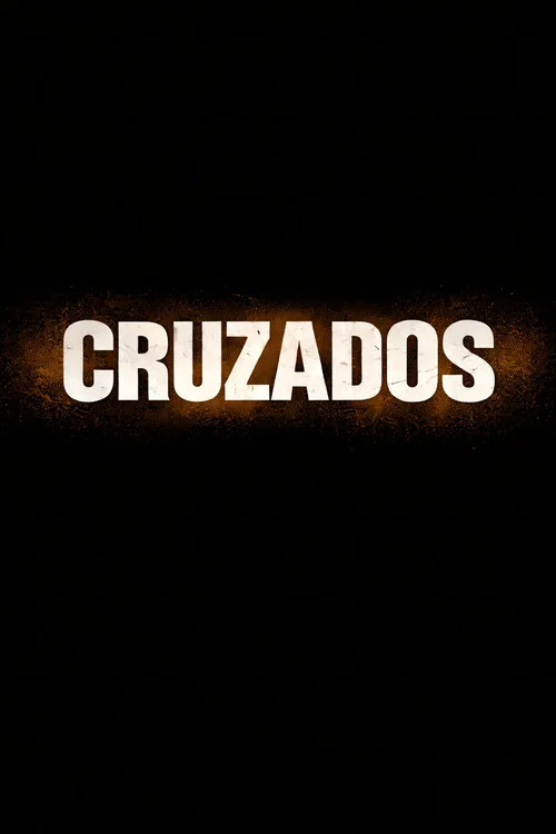 Movie poster for Cruzados