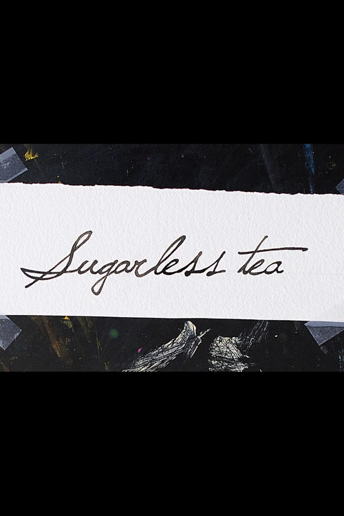 Movie poster for Sugarless Tea (2015)