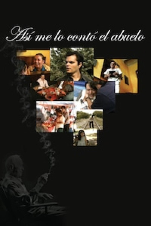 Movie poster for Así me lo conto el abuelo (2007)