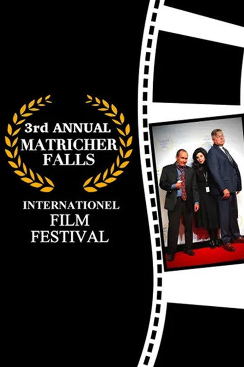 Movie poster for 3rd Annual Matricher Falls Internationel Film Festival (2022)