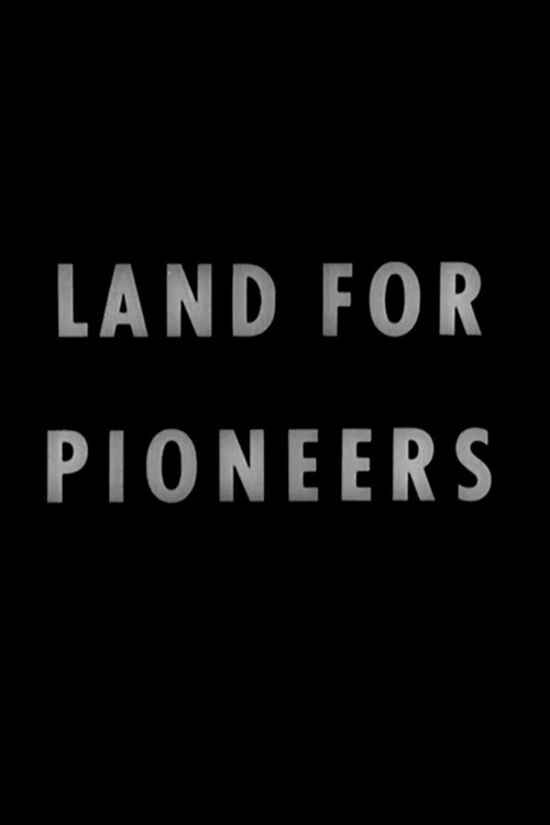 Movie poster for Land for Pioneers (1944)