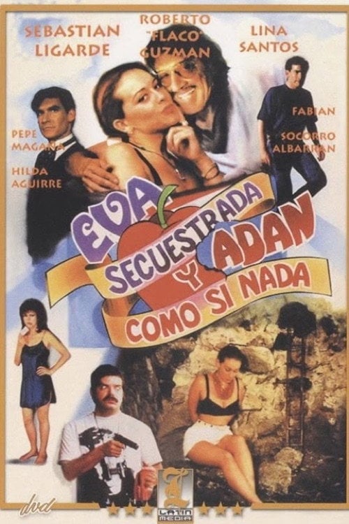 Movie poster for Eva secuestrada y Adan... ¡como si nada! (1995)