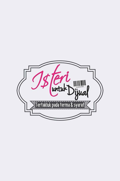 Movie poster for Isteri Untuk Dijual (2015)